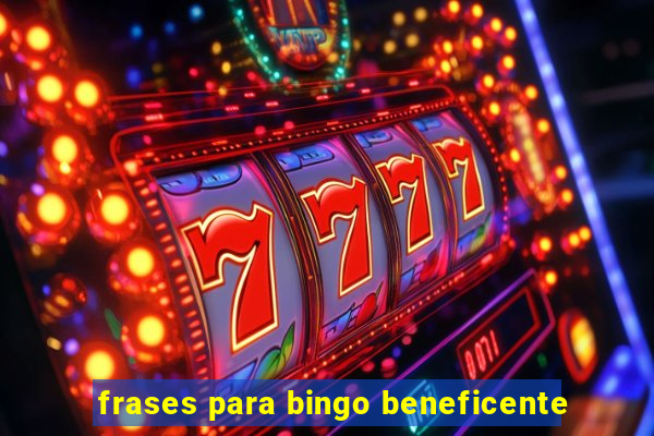 frases para bingo beneficente